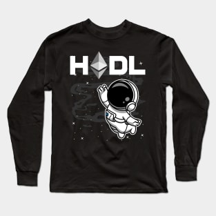 HODL Astronaut Ethereum ETH Coin To The Moon Crypto Token Cryptocurrency Blockchain Wallet Birthday Gift For Men Women Kids Long Sleeve T-Shirt